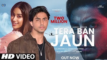 New Song 2025 | New Hindi Song | Tera Ban Jaun | Aryan Khan | Janhvi Kapoor | Romantic Song | Video