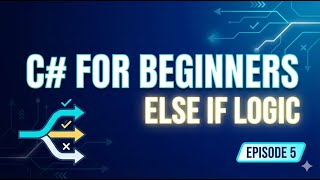C# Else If Statements Explained – Handling Multiple Conditions