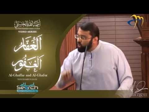 al-ghaffar-and-al-ghafur-┇-asma-ul-husna-┇-99-beautiful-names-of-allah-┇-yasir-qadhi-┇-islamsearch