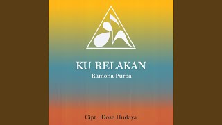 Ku Relakan