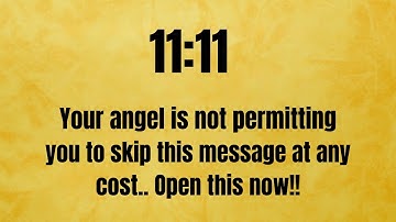 🕊️11:11 Your angel is not permitting you to skip this message at any cost.. Open this now !!