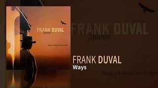 Watch Frank Duval Ways video