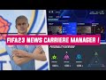 Fifa 23  toutes les news carriere manager  joueur 