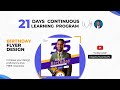 Birthday Flyer Design Pixelab Tutorials | 21 Days CLP | Kingsley NwankwoTV | Better Initiative