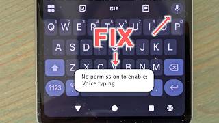 FIX No Permission to Enable Voice Typing on Gboard - Quick Guide