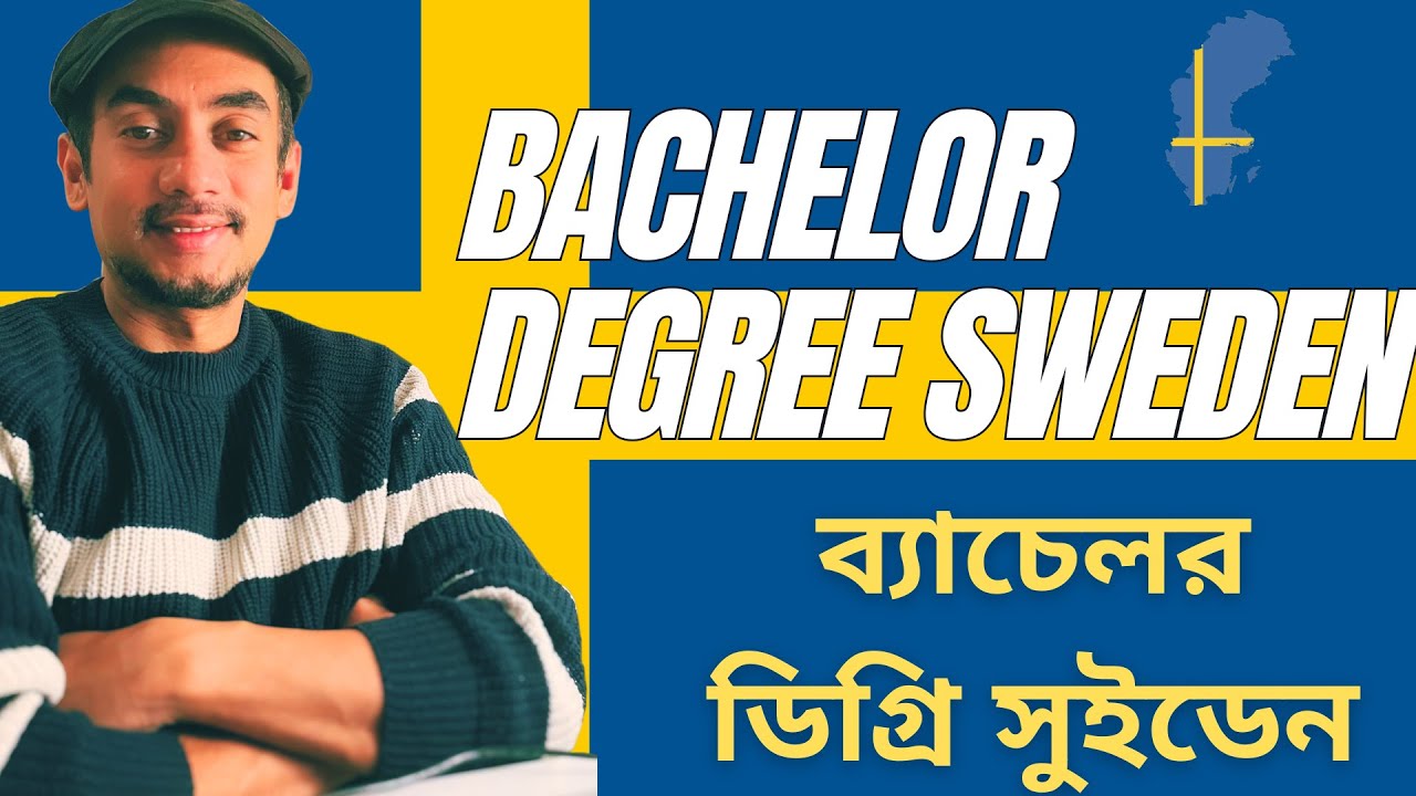 How Bangladeshi Students Can Study Bachelor s Degree Programs In Sweden How Bangladeshi Students Can Study Bachelor s Degree Programs In Sweden