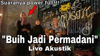 BUIH JADI PERMADANI LIVE AKUSIK COVER Nanak Romansa ft NDchannel
