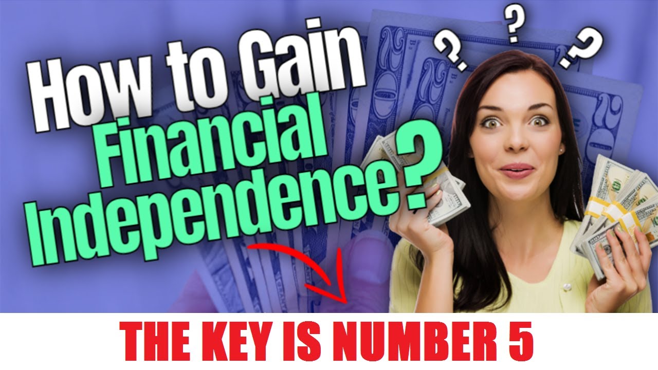 How to Gain Financial Independence 5