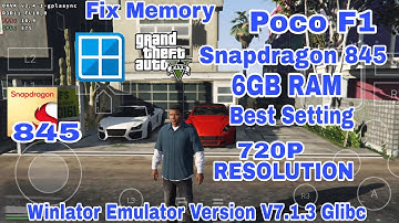 Winlator Emulator V.7.1.3 Afei Android - GTA 5 Fix Memory  Poco F1 6GB RAM Snapdragon 845 Game Play