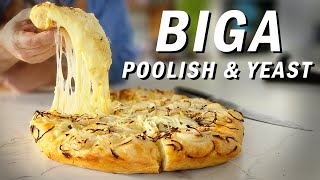 3 Tips To Take Your Pizzas To Another Level  Biga Poolish & Yeast