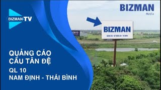Bảng Qcnt Cầu Tân Đệ Ql 10 Nam Định - Thái Bình Pano Quảng Cáo Billboard Quốc Lộ Bizman Media