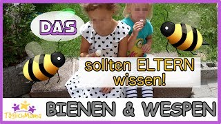 BIENEN &amp; WESPEN - DAS sollten ELTERN wissen!!! / Täglich Mama