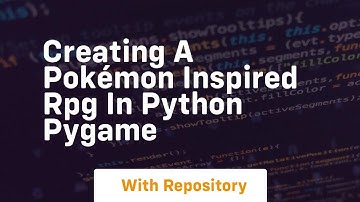 Creating a pokémon inspired rpg in python pygame