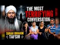 The Most Terrifying Conversation | Surah Ibrahim Tafsir (Emotional &amp; Shocking Reality)