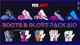 PES 2017 NEW BOOTS AND GLOVES PACK AIO
