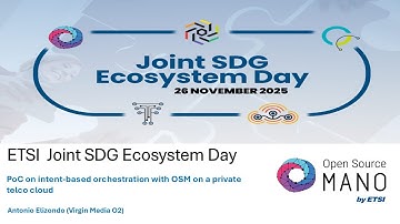 ETSI OSM  - PoC on intent-based orchestration with OSM on a private telco cloud by Antonio Elizondo