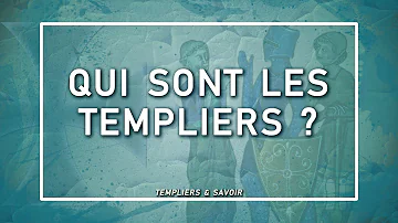 Quel est le rôle des Templiers ?