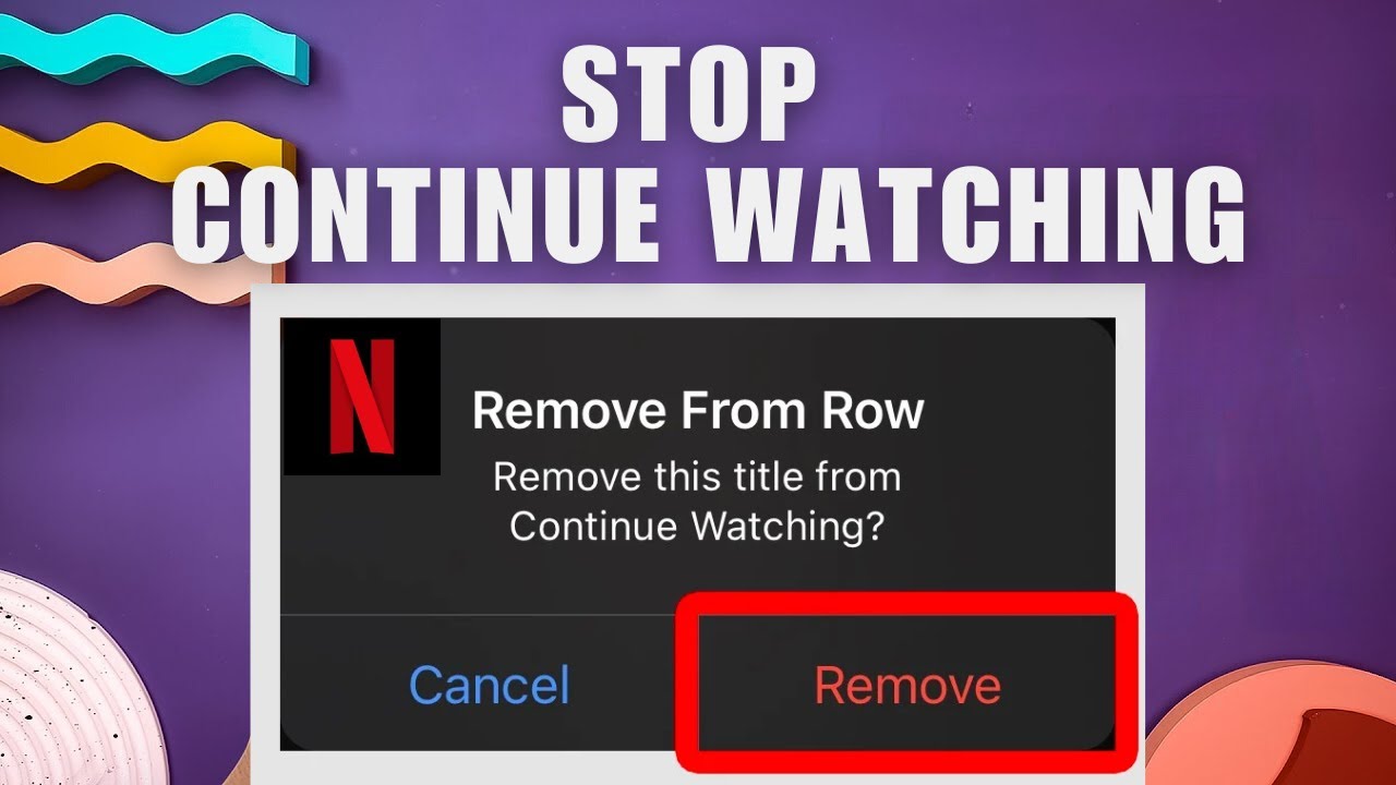 how to remove resume watching netflix