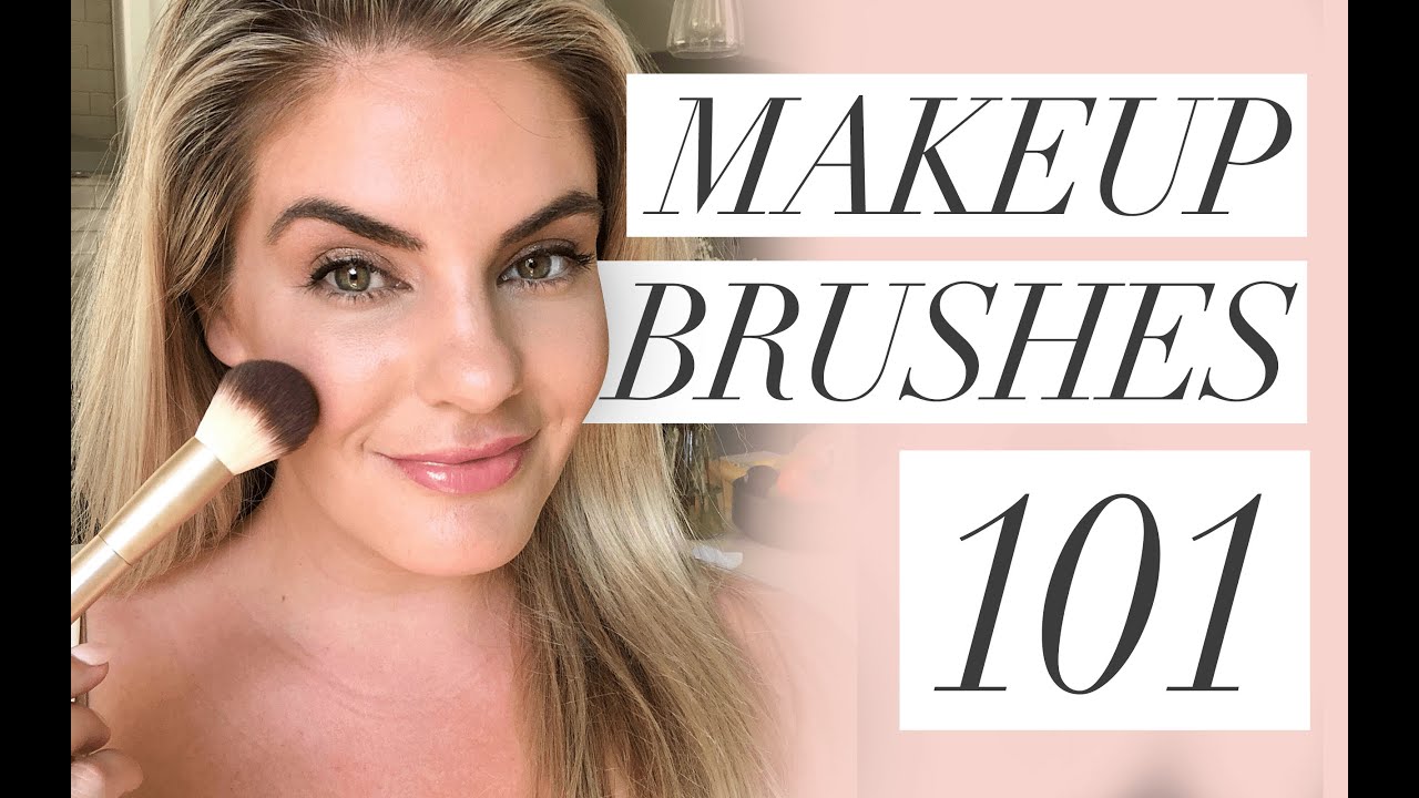 Makeup Brushes 101 Every Brush You Need In Your Makeup Kit YouTube