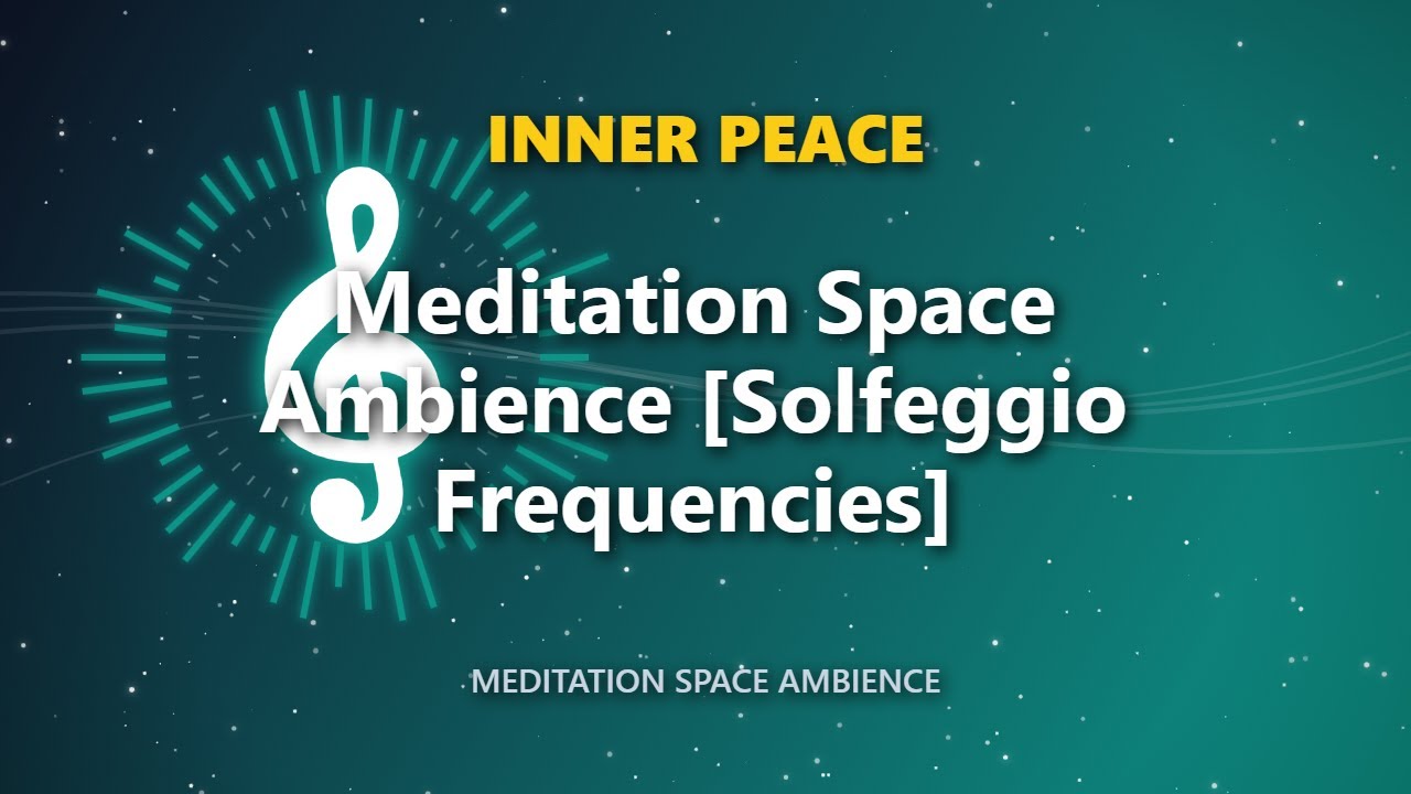 Meditation Space Ambience [Solfeggio Frequencies]