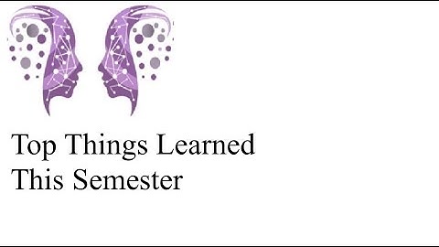 Engage the Sage: Top Things Learned This Semester