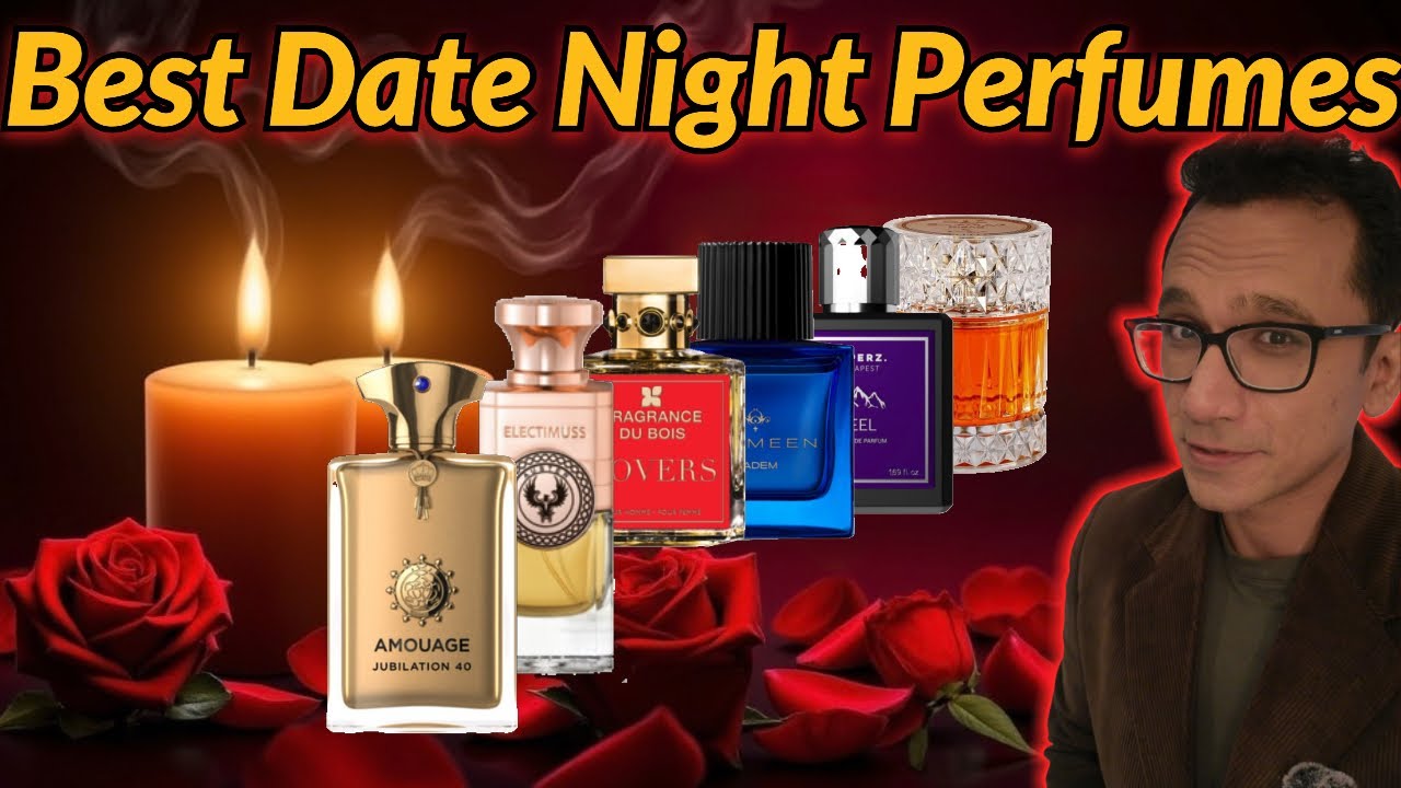 Top 6 Date Night Perfumes with 3 Under £100/-! | Best Seductive & Affordable plus Luxury Scents