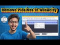 How To Remove Plosives In Audacity | Clean Audio Tutorial (2025)