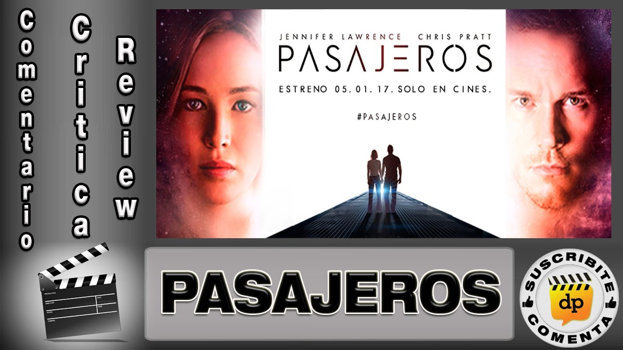 PASAJEROS / Passengers - comentario / review / reseña / opinión