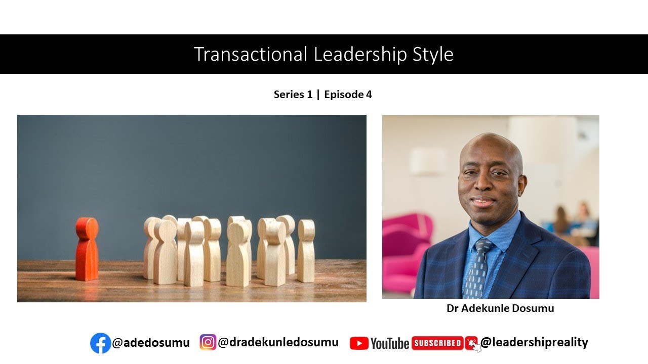 Transactional Leadership style | Series 1| Episode 4