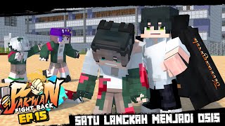 Satu Langkah Menjadi OSIS !! ANCAMAN DAN PEMBANTAIAN.. | Bakwan: Fight Back Episode 15