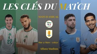 Algeria vs. Uruguay: Keys to the Match