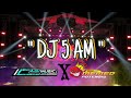 DJ MIDLE GRANAT•5 AM•MEMED POTENSIO X AXL MUSIC•