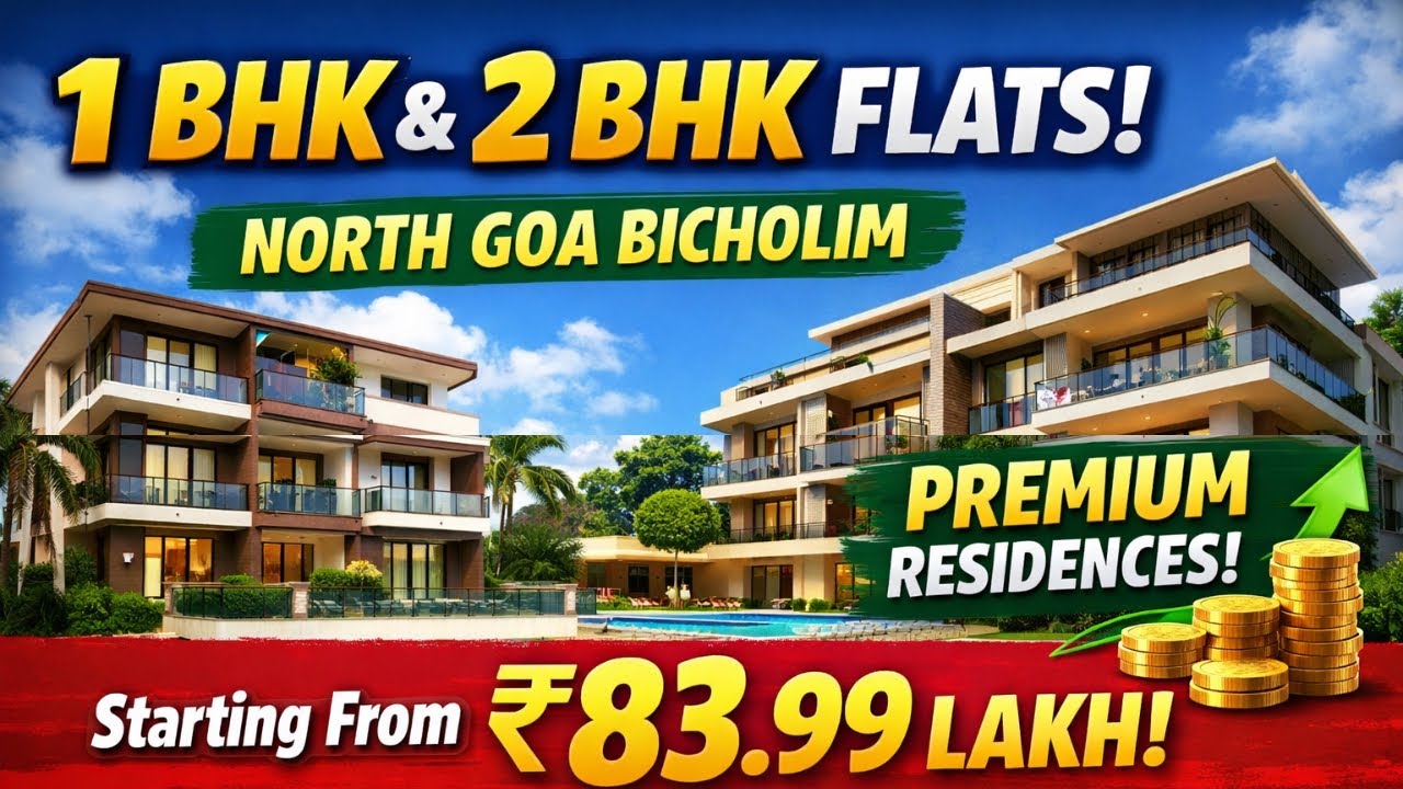 FLATS IN GOA ₹ 83.99 Lakhs | 1 BHK / 2 BHK FLATS IN NORTH GOA BICHOLIM | House of Abhinandan Lodha