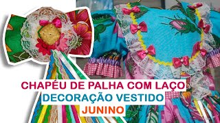 COMO DECORAR MINI CHAPÉU DE PALHA INFANTIL + DECORAR VESTIDO JUNINO / FESTA JUNINA