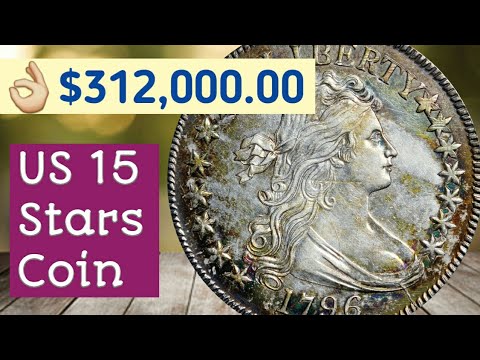 Most Expensive US Coin - 1796 15 Stars 50 Cents Draped Bust Half Dollar Most Wanted By Collectors