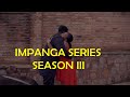 IMPANGA SERIES S3 OFFICIAL TRAILLER