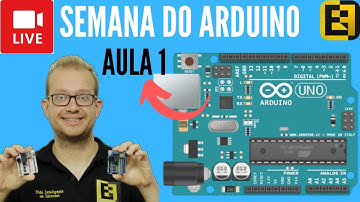 Semana do Arduino Ao Vivo - Aula 1 - Eletrônica Fácil