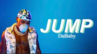 DaBaby - JUMP (Lyrics) Ft. NBA YoungBoy