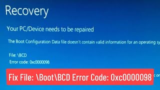 fix file: \boot\bcd error code: 0xc0000098