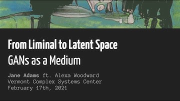 Generative Adversarial Networks (GANs) as an Art Medium: Jane Adams ft. Alexa Woodward