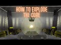 How to explode the core  nbtf roblox