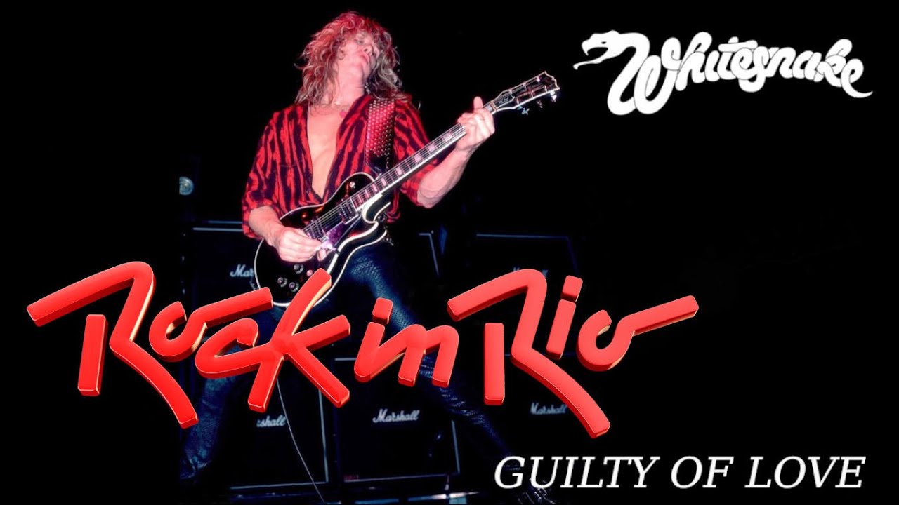 Whitesnake- Guilty Of Love - Rock In Rio 1985 - YouTube