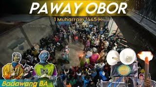 Paway Obor 1 Muharram 1445H | Feat Badawang BA + Akod Andong Rancaekek kulon