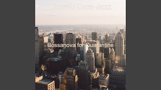 Subtle Bossanova - Background for Quarantine