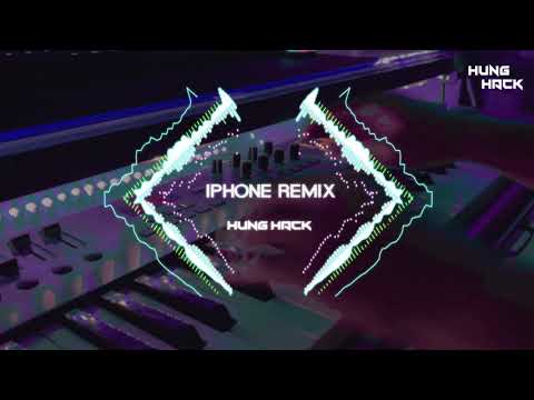Video Iphone Remix | Hưng Hack | Nhạc Chuông Remix Vianhuose... - youtube