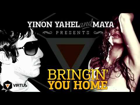 Yinon Yahel Feat. Maya Simantov - Bringing You Home