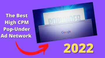 The Best High CPM Pop Under Ad Network in 2022
