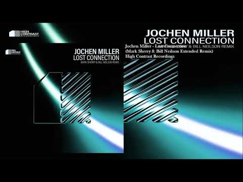 Jochen Miller - Lost Connection (Mark Sherry & Bill Neilson Extended Remix)