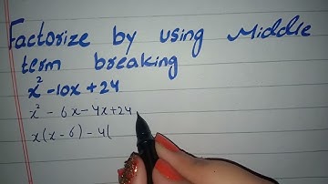 x2-10x+24 " Factorize by using Breaking Middle Term" Maths Class 8 and Class 9