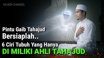 BERSIAPLAH, Jika Anda Rutin Tahajud, 6 Ciri Tubuh Yang Hanya Dimiliki Orang Terpilih